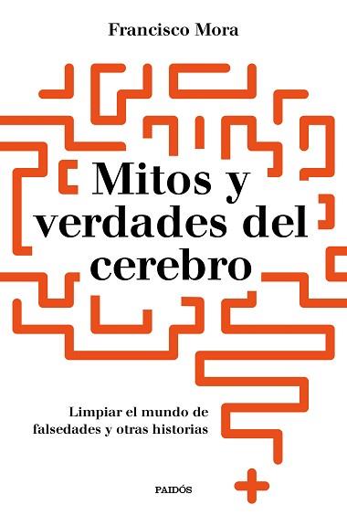 MITOS Y VERDADES DEL CEREBRO | 9788449334986 | MORA, FRANCISCO | Llibreria Aqualata | Comprar libros en catalán y castellano online | Comprar libros Igualada