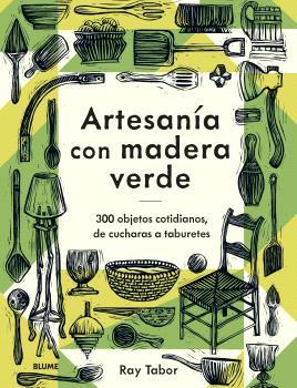 ARTESANÍA CON MADERA VERDE | 9788419785886 | TABOR, RAY | Llibreria Aqualata | Comprar llibres en català i castellà online | Comprar llibres Igualada