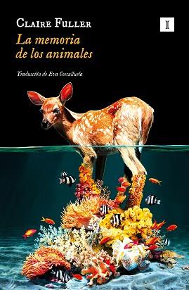 MEMORIA DE LOS ANIMALES, LA | 9788419581358 | FULLER, CLAIRE | Llibreria Aqualata | Comprar llibres en català i castellà online | Comprar llibres Igualada