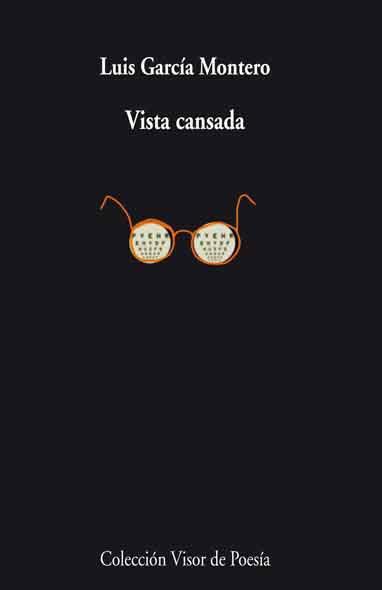 VISTA CANSADA (VISOR DE POESIA 788) | 9788498957884 | GARCIA MONTERO, LUIS | Llibreria Aqualata | Comprar libros en catalán y castellano online | Comprar libros Igualada