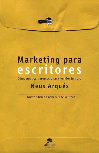 MARKETING PARA ESCRITORES | 9788413441016 | ARQUÉS, NEUS | Llibreria Aqualata | Comprar llibres en català i castellà online | Comprar llibres Igualada
