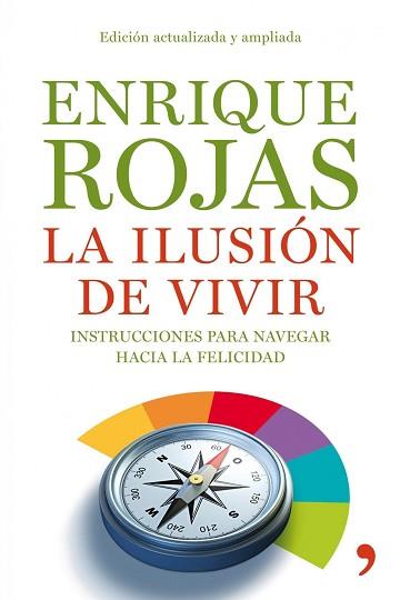 ILUSION DE VIVIR, LA | 9788484608936 | ROJAS, ENRIQUE | Llibreria Aqualata | Comprar libros en catalán y castellano online | Comprar libros Igualada