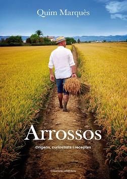 ARROSSOS | 9788490345726 | MARQUÈS ADELANTADO, QUIM | Llibreria Aqualata | Comprar llibres en català i castellà online | Comprar llibres Igualada