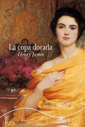 COPA DORADA, LA (MINUS 9) (BUTXACA) | 9788484284956 | JAMES, HENRY | Llibreria Aqualata | Comprar llibres en català i castellà online | Comprar llibres Igualada
