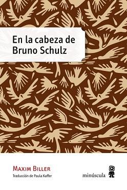 EN LA CABEZA DE BRUNO SCHULZ | 9788494353901 | BILLER, MAXIM | Llibreria Aqualata | Comprar llibres en català i castellà online | Comprar llibres Igualada