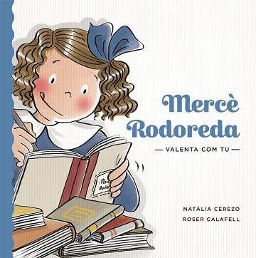 MERCÈ RODOREDA | 9788424663865 | CEREZO, NATÀLIA / CALAFELL, ROSER | Llibreria Aqualata | Comprar libros en catalán y castellano online | Comprar libros Igualada