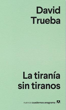 TIRANÍA SIN TIRANOS, LA | 9788433916204 | TRUEBA, DAVID | Llibreria Aqualata | Comprar libros en catalán y castellano online | Comprar libros Igualada