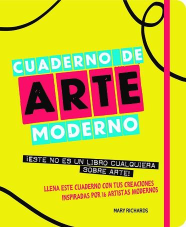 CUADERNO DE ARTE MODERNO | 9788499795522 | RICHARDS, MARY | Llibreria Aqualata | Comprar llibres en català i castellà online | Comprar llibres Igualada