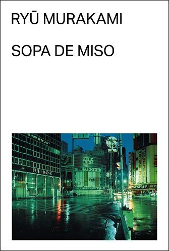 SOPA DE MISO | 9788412782738 | MURAKAMI, RYU | Llibreria Aqualata | Comprar llibres en català i castellà online | Comprar llibres Igualada