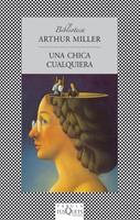 CHICA CUALQUIERA, UNA (FABULA 134) | 9788483106730 | MILLER, ARTHUR | Llibreria Aqualata | Comprar llibres en català i castellà online | Comprar llibres Igualada