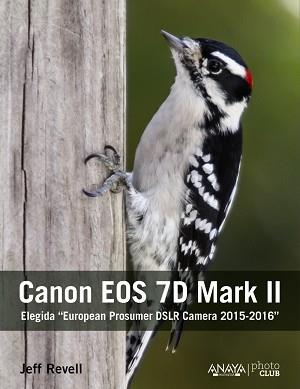 CANON EOS 7D MARK II | 9788441537675 | REVELL, JEFF | Llibreria Aqualata | Comprar llibres en català i castellà online | Comprar llibres Igualada