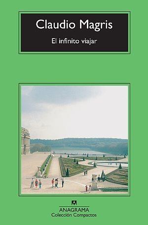 INFINITO VIAJAR, EL (COMPACTOS 560) | 9788433976628 | MAGRIS, CLAUDIO | Llibreria Aqualata | Comprar libros en catalán y castellano online | Comprar libros Igualada
