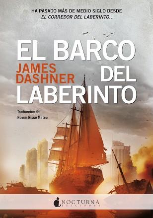BARCO DEL LABERINTO, EL | 9788419680334 | DASHNER, JAMES | Llibreria Aqualata | Comprar libros en catalán y castellano online | Comprar libros Igualada