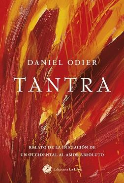TANTRA | 9788419350114 | ODIER, DANIEL | Llibreria Aqualata | Comprar llibres en català i castellà online | Comprar llibres Igualada