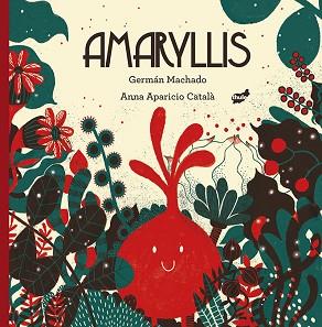 AMARYLLIS | 9788416817481 | MACHADO LENS, GERMÁN | Llibreria Aqualata | Comprar llibres en català i castellà online | Comprar llibres Igualada