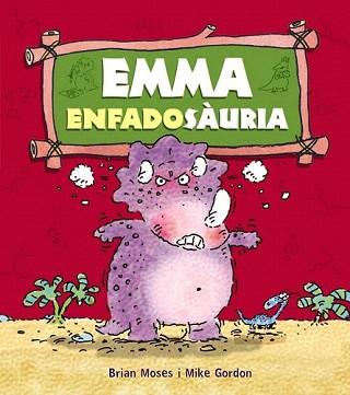 EMMA ENFADOSÀURIA | 9788448931278 | MOSES, BRIAN | Llibreria Aqualata | Comprar llibres en català i castellà online | Comprar llibres Igualada