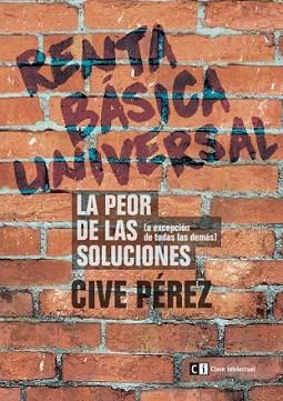 RENTA BÁSICA UNIVERSAL | 9788494343391 | PÉREZ FERNÁNDEZ, JOSÉ ANTONIO | Llibreria Aqualata | Comprar llibres en català i castellà online | Comprar llibres Igualada