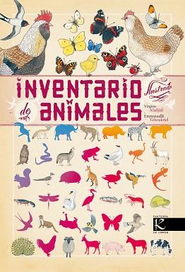 INVENTARIO ILUSTRADO DE ANIMALES | 9788415250333 | ALADJIDI, VIRGINIE / TCHOUKRIEL, EMMANUELLE | Llibreria Aqualata | Comprar libros en catalán y castellano online | Comprar libros Igualada