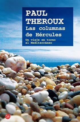 COLUMNAS DE HERCULES, LAS (NARRATIVA 256-6) | 9788466324694 | THEROUX, PAUL | Llibreria Aqualata | Comprar libros en catalán y castellano online | Comprar libros Igualada