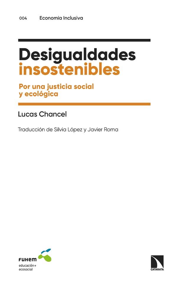 DESIGUALDADES INSOSTENIBLES | 9788413525211 | CHANCEL, LUCAS | Llibreria Aqualata | Comprar llibres en català i castellà online | Comprar llibres Igualada