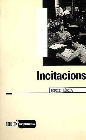 INCITACIONS | 9788481312041 | SORIA, ENRIC | Llibreria Aqualata | Comprar libros en catalán y castellano online | Comprar libros Igualada