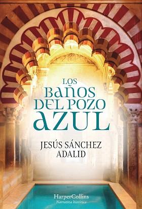 BAÑOS DEL POZO AZUL, LOS | 9788491392323 | SÁNCHEZ ADALID, JESÚS | Llibreria Aqualata | Comprar llibres en català i castellà online | Comprar llibres Igualada
