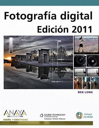 FOTOGRAFIA DIGITAL EDICION 2011 | 9788441527669 | LONG, BEN | Llibreria Aqualata | Comprar llibres en català i castellà online | Comprar llibres Igualada
