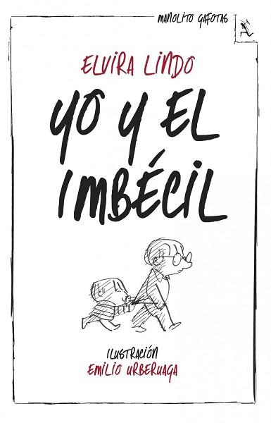 YO Y EL IMBÉCIL | 9788432214974 | LINDO, ELVIRA | Llibreria Aqualata | Comprar libros en catalán y castellano online | Comprar libros Igualada