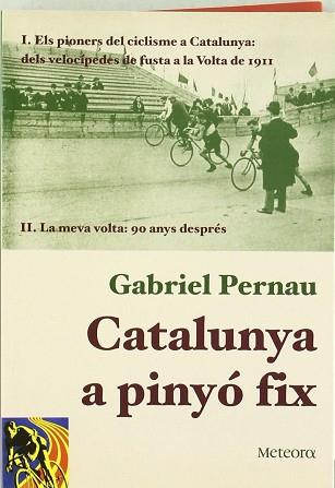 CATALUNYA A PINYO FIX | 9788495623256 | PERNAU, GABRIEL | Llibreria Aqualata | Comprar llibres en català i castellà online | Comprar llibres Igualada