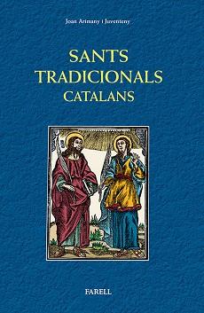 SANTS TRADICIONALS CATALANS | 9788492811533 | ARIMANY JUVENTENY, JOAN | Llibreria Aqualata | Comprar libros en catalán y castellano online | Comprar libros Igualada