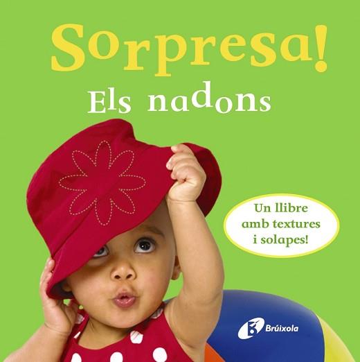 SORPRESA! ELS NADONS (TEXTURES I SOLAPES) | 9788499060484 | Llibreria Aqualata | Comprar llibres en català i castellà online | Comprar llibres Igualada