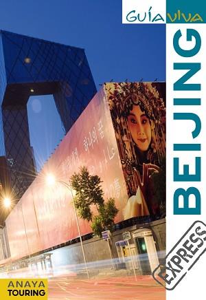 BEIJING (GUIA VIVA EXPRESS 2011) | 9788499351193 | MORTE, MARC/GONZÁLEZ, MÓNICA/MARTÍN, GALO | Llibreria Aqualata | Comprar llibres en català i castellà online | Comprar llibres Igualada