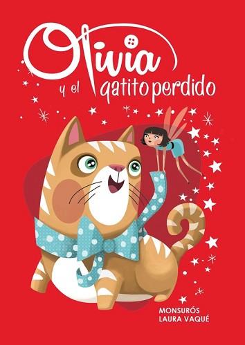 OLIVIA Y EL GATITO PERDIDO (OLIVIA 2) | 9788448839451 | VAQUE, LAURA / MONSURÓS | Llibreria Aqualata | Comprar llibres en català i castellà online | Comprar llibres Igualada