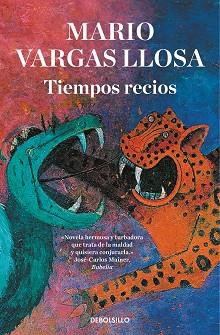 TIEMPOS RECIOS | 9788466355445 | VARGAS LLOSA, MARIO | Llibreria Aqualata | Comprar libros en catalán y castellano online | Comprar libros Igualada