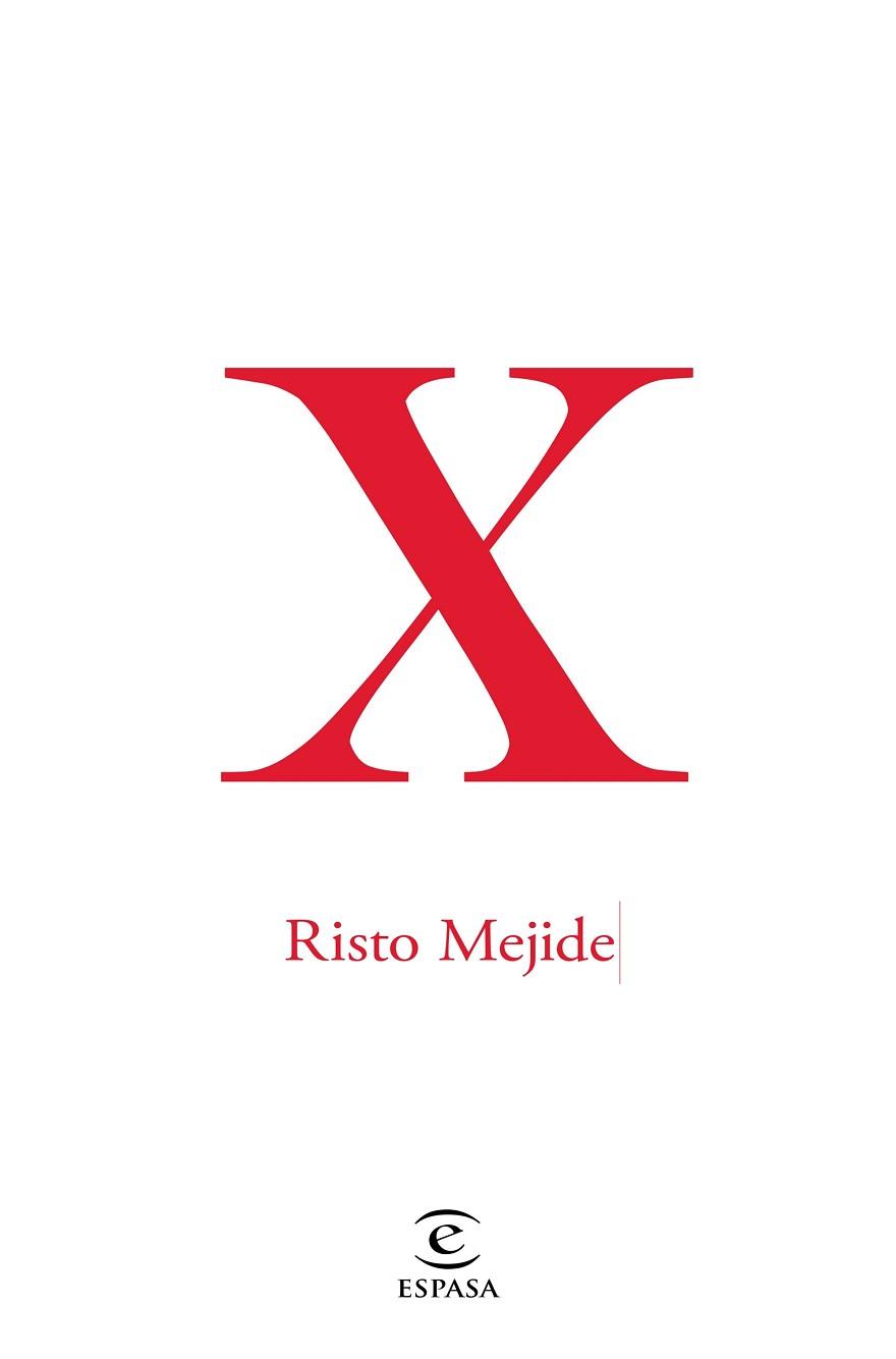 X | 9788467047431 | MEJIDE, RISTO | Llibreria Aqualata | Comprar llibres en català i castellà online | Comprar llibres Igualada