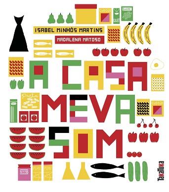 A CASA MEVA SOM... | 9788417383206 | MINHÓS MARTINS, ISABEL | Llibreria Aqualata | Comprar llibres en català i castellà online | Comprar llibres Igualada