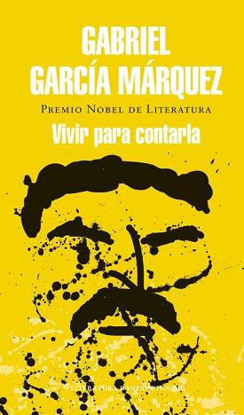 VIVIR PARA CONTARLA | 9788439728405 | GARCIA MARQUEZ,GABRIEL | Llibreria Aqualata | Comprar libros en catalán y castellano online | Comprar libros Igualada
