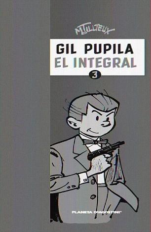 GIL PUPILA EL INTEGRAL 3 | 9788467480511 | TILLIEUX | Llibreria Aqualata | Comprar llibres en català i castellà online | Comprar llibres Igualada