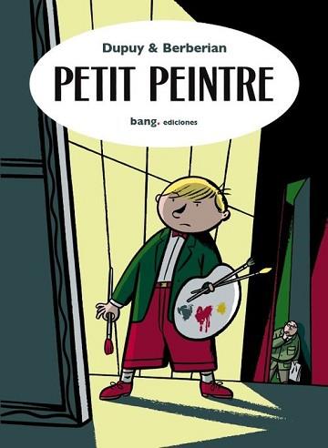PETIT PEINTRE | 9788493605865 | DUPUY / BERBERIAN | Llibreria Aqualata | Comprar llibres en català i castellà online | Comprar llibres Igualada