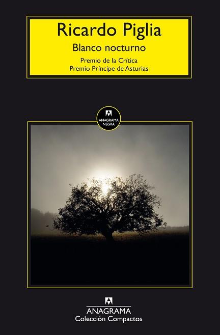 BLANCO NOCTURNO | 9788433977816 | PIGLIA, RICARDO | Llibreria Aqualata | Comprar llibres en català i castellà online | Comprar llibres Igualada