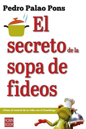 SECRETO DE LA SOPA DE FIDEOS, EL | 9788499176420 | PALAO PONS, PEDRO | Llibreria Aqualata | Comprar llibres en català i castellà online | Comprar llibres Igualada