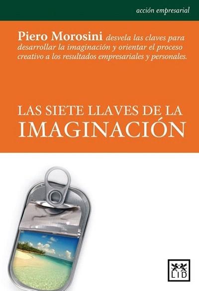 SIETE LLAVES DE LA IMAGINACIÓN, LAS | 9788483562130 | MOROSINI, PIERO | Llibreria Aqualata | Comprar llibres en català i castellà online | Comprar llibres Igualada