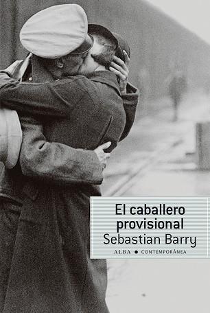 CABALLERO PROVISIONAL, EL | 9788490650448 | BARRY, SEBASTIAN | Llibreria Aqualata | Comprar libros en catalán y castellano online | Comprar libros Igualada