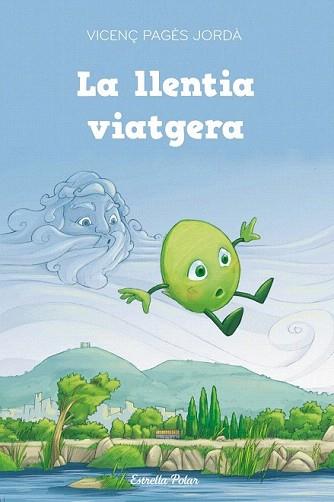 LLENTIA VIATGERA, LA | 9788415697367 | PAGÈS, VICENÇ | Llibreria Aqualata | Comprar libros en catalán y castellano online | Comprar libros Igualada