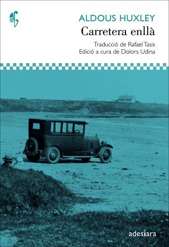CARRETERA ENLLÀ | 9788492405749 | HUXLEY, ALDOUS | Llibreria Aqualata | Comprar libros en catalán y castellano online | Comprar libros Igualada