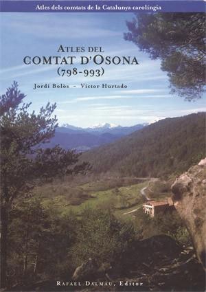 ATLES DEL COMTAT D'OSONA (798-993) | 9788423206322 | BOLOS, JORDI / HURTADO, VICTOR | Llibreria Aqualata | Comprar libros en catalán y castellano online | Comprar libros Igualada