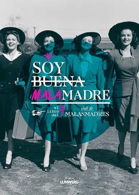 SOY BUENA MALAMADRE | 9788416177547 | CLUB DE MALASMADRES | Llibreria Aqualata | Comprar libros en catalán y castellano online | Comprar libros Igualada