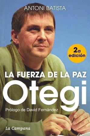OTEGI, LA FUERZA DE LA PAZ | 9788416457069 | BATISTA, ANTONI | Llibreria Aqualata | Comprar libros en catalán y castellano online | Comprar libros Igualada
