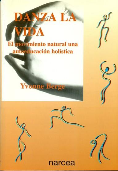 DANZA LA VIDA | 9788427713093 | BERGE, Y. | Llibreria Aqualata | Comprar llibres en català i castellà online | Comprar llibres Igualada