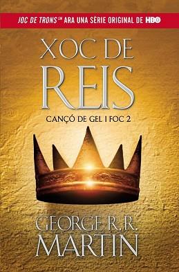 XOC DE REIS (CANÇO DE GEL I FOC 2) | 9788420409818 | MARTIN, GEORGE R.R. | Llibreria Aqualata | Comprar llibres en català i castellà online | Comprar llibres Igualada